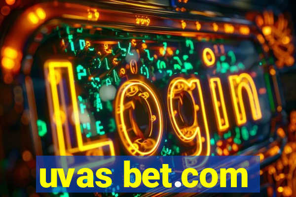 uvas bet.com
